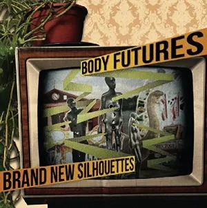 Body Futures - Brand New Silhouettes (LP)
